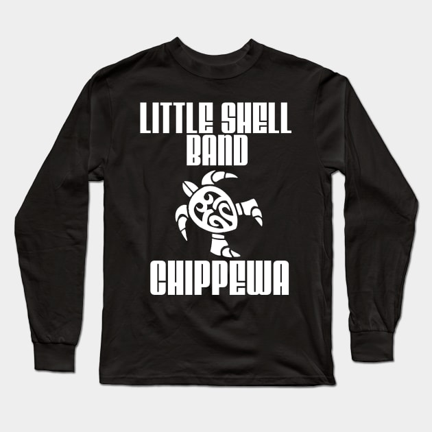 Little Shell Band of Chippewa Indians Long Sleeve T-Shirt by truthtopower